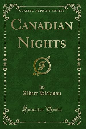 Image du vendeur pour Canadian Nights (Classic Reprint) mis en vente par Forgotten Books