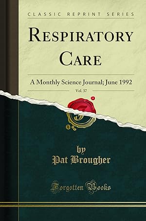 Seller image for Respiratory Care, Vol. 37: A Monthly Science Journal; June 1992 for sale by Forgotten Books