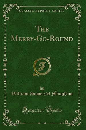 Seller image for The Merry-Go-Round (Classic Reprint) for sale by Forgotten Books