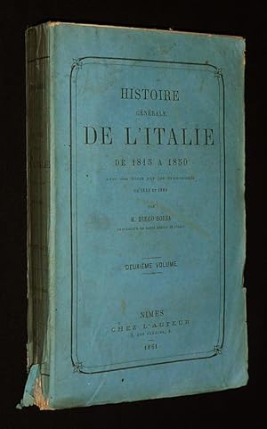 Seller image for Histoire gnrale de l'Italie de 1815  1850 (Tome 2) for sale by Abraxas-libris