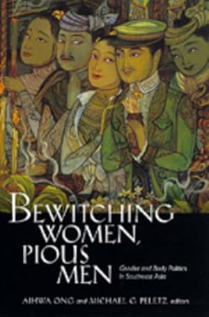 Seller image for Bewitching Women, Pious Men : Gender and Body Politics in Southeast Asia for sale by GreatBookPrices