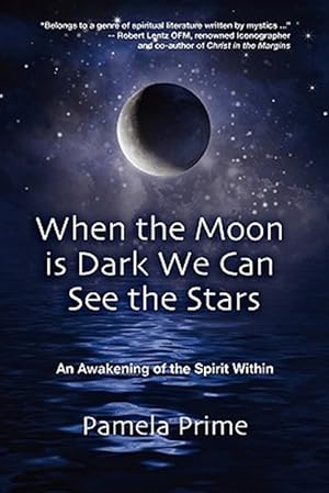 Seller image for When the Moon Is Dark We Can See the Stars for sale by GreatBookPrices