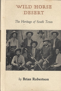Imagen del vendedor de Wild Horse Desert: The Heritage of South Texas a la venta por Storbeck's