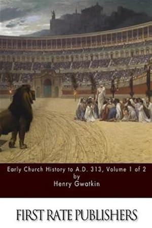 Immagine del venditore per Early Church History to A.d. 313 venduto da GreatBookPrices