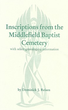 Imagen del vendedor de Inscriptions from the Middlefield Baptist Cemetery: With select genealogical information a la venta por Storbeck's