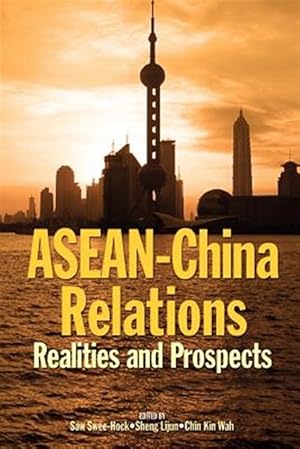 Bild des Verkufers fr Asean-china Relations : Realities And Prospects zum Verkauf von GreatBookPrices