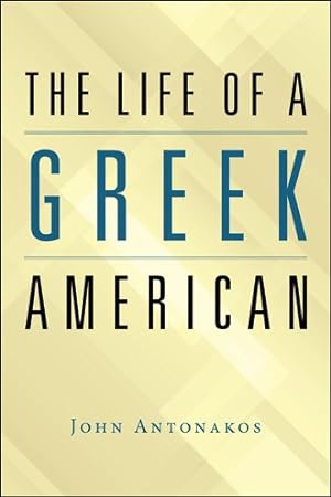 Seller image for Life of a Greek American for sale by GreatBookPrices