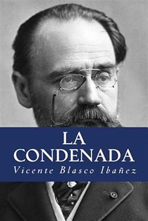 Imagen del vendedor de La condenada / The Condemned -Language: spanish a la venta por GreatBookPrices