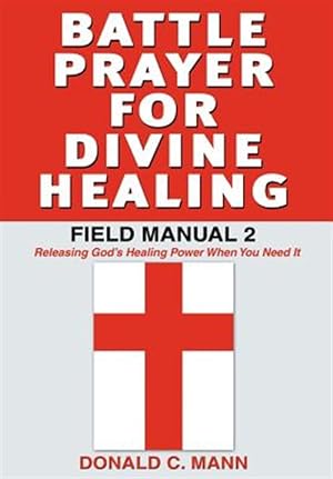 Seller image for Battle Prayer For Divine Healing for sale by GreatBookPrices