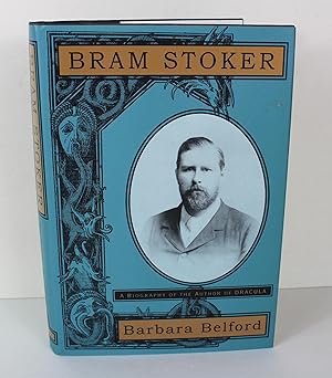 Immagine del venditore per Bram Stoker: Biography of the Author venduto da Peak Dragon Bookshop 39 Dale Rd Matlock