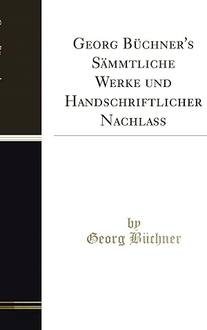 Bild des Verkufers fr Georg Büchner's Sämmtliche Werke und Handschriftlicher Nachlass zum Verkauf von Forgotten Books