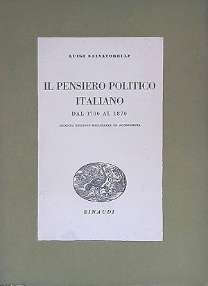 Seller image for Il pensiero politico Italiano dal 1700 al 1870 for sale by FolignoLibri