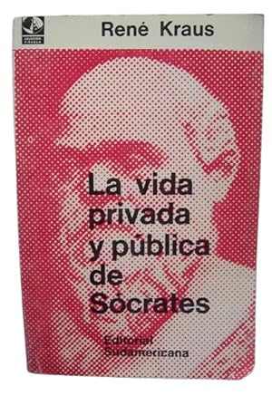 La Vida Privada Y Pública De Sócrates