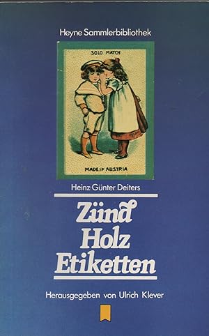 Imagen del vendedor de Zndholz-Etiketten. (Heyne-Sammlerbibliothek ; Bd. 3). a la venta por Brbel Hoffmann