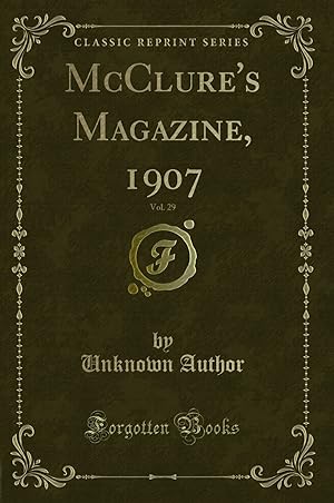 Seller image for McClure's Magazine, 1907, Vol. 29 (Classic Reprint) for sale by Forgotten Books