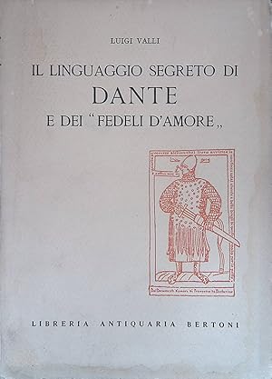 Seller image for Il linguaggio segreto di Dante e dei Fedeli d'Amore for sale by FolignoLibri