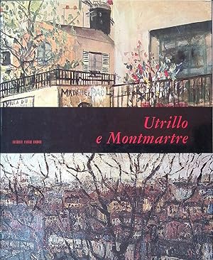 Seller image for Utrillo e Montmartre for sale by FolignoLibri
