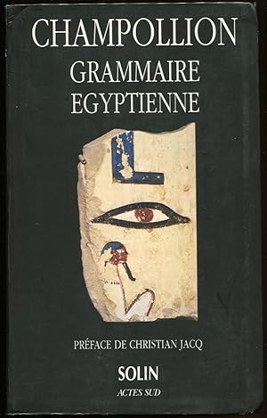 Grammaire Egyptienne Preface De Christian Jacq