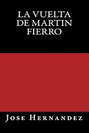 Seller image for La Vuelta De Martin Fierro -Language: spanish for sale by GreatBookPrices