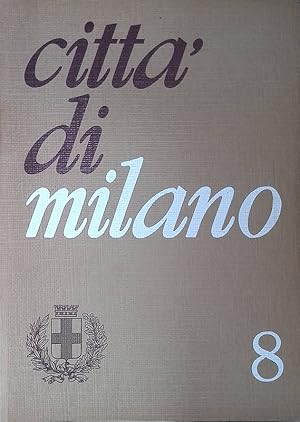 Seller image for Citt di Milano n.8 agosto 1970. Letteratura dialettale milanese for sale by FolignoLibri