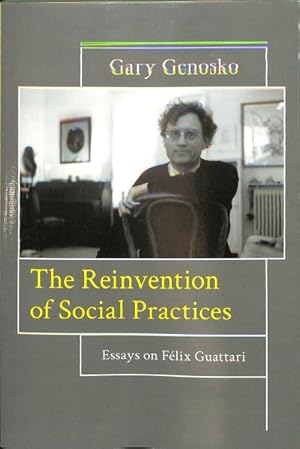 Imagen del vendedor de Reinvention of Social Practices : Essays on Flix Guattari a la venta por GreatBookPrices