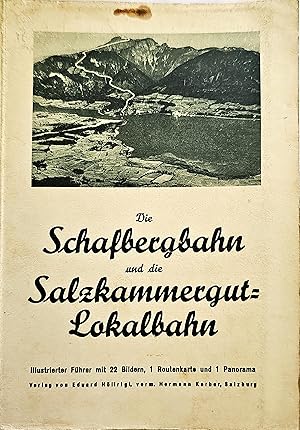 Die Schafbergbahn und die Salzkammergut-Lokalbahn. Illustrierter Führer.