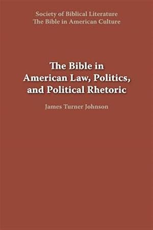 Bild des Verkufers fr Bible in American Law, Politics, And Political Rhetoric zum Verkauf von GreatBookPrices