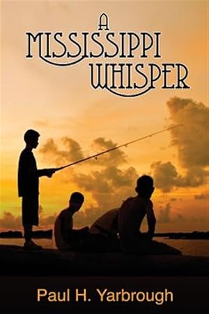 Bild des Verkufers fr A Mississippi Whisper zum Verkauf von GreatBookPrices