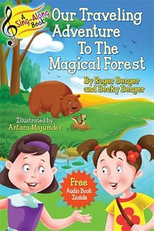 Imagen del vendedor de Our Traveling Adventure to the Magical Forest a la venta por GreatBookPrices