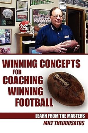 Bild des Verkufers fr Winning Concepts for Coaching Winning Football : Learn from the Masters zum Verkauf von GreatBookPrices