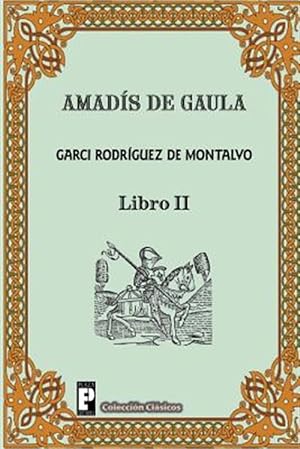 Imagen del vendedor de Amadis de Gaula -Language: spanish a la venta por GreatBookPrices
