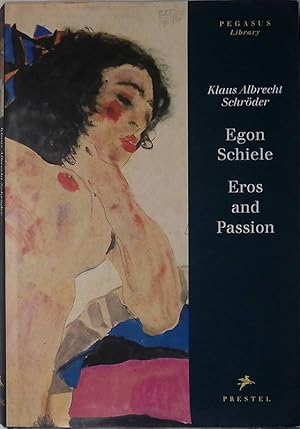 Immagine del venditore per Egon Schiele. Eros and passion venduto da FolignoLibri