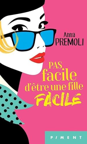 Seller image for pas facile d tre une fille facile for sale by Dmons et Merveilles