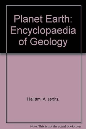 Bild des Verkufers fr Planet Earth: Encyclopaedia of Geology zum Verkauf von WeBuyBooks 2