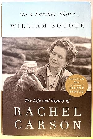 Seller image for On a Farther Shore: The Life and Legacy of Rachel Carson, Author of Silent Spring for sale by River of Books