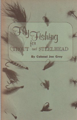 Fly Fishing for Trout and Steelhead (SIGNED)