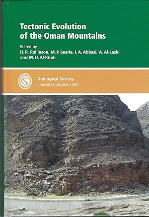SP392: Tectonic Evolution of the Oman Mountains (Geological Society Special Publication 392)