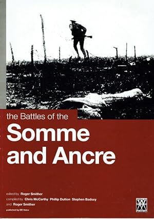 Seller image for THE BATTLE OF THE SOMME AND THE BATTLE OF THE ANCRE AND THE ADVANCE OF THE TANKS for sale by Paul Meekins Military & History Books