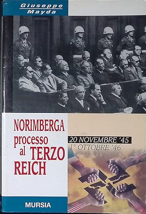 Immagine del venditore per Norimberga processo al Terzo Reich. 20 novembre '45 - 1 ottobre '46 venduto da FolignoLibri