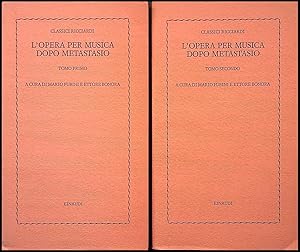 Imagen del vendedor de Lopera per musica dopo Metastasio. DUE VOLUMI a la venta por FolignoLibri