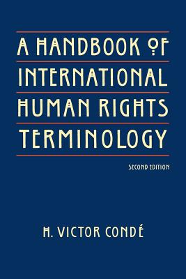 Image du vendeur pour A Handbook of International Human Rights Terminology, Second Edition (Paperback or Softback) mis en vente par BargainBookStores