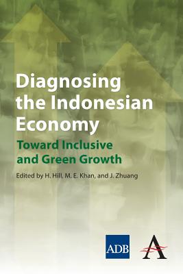 Seller image for Diagnosing the Indonesian Economy: Toward Inclusive and Green Growth (Paperback or Softback) for sale by BargainBookStores