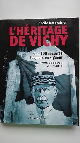Image du vendeur pour L'hritage de Vichy - Ces 100 mesures toujours en vigueur mis en vente par Librairie Sabine Leschevin