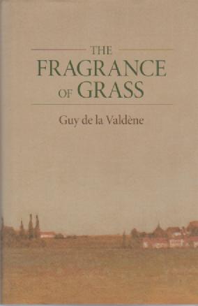 Seller image for The Fragrance of Grass for sale by David Foley Sporting Books