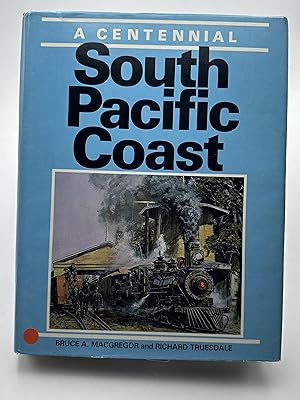 Image du vendeur pour South Pacific Coast: A centennial mis en vente par Lioudalivre
