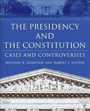 Seller image for The Presidency and the Constitution: Cases and Controversies (Hardback or Cased Book) for sale by BargainBookStores