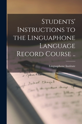 Imagen del vendedor de Students' Instructions to the Linguaphone Language Record Course . (Paperback or Softback) a la venta por BargainBookStores