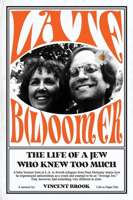 Seller image for Late B(l)oomer: The Life of a Jew Who Knew Too Much (Paperback or Softback) for sale by BargainBookStores