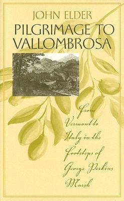 Seller image for Pilgrimage to Vallombrosa: From Vermont to Italy in the Footsteps of George Perkins Marsh (Hardback or Cased Book) for sale by BargainBookStores