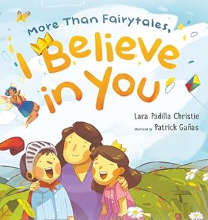 Seller image for More Than Fairytales, I Believe in You (Hardback or Cased Book) for sale by BargainBookStores